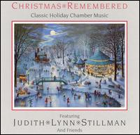 Judith Lynn Stillman - Christmas Remembered: Classic Holiday Chamber Music lyrics