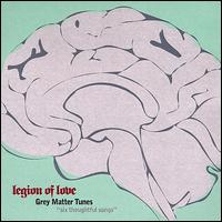 Legion of Love - Grey Matter Tunes lyrics