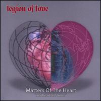 Legion of Love - Matters of the Heart lyrics