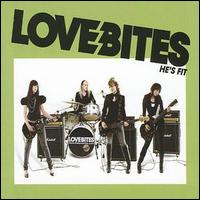 Love Bites - He's Fit [CD #1] lyrics