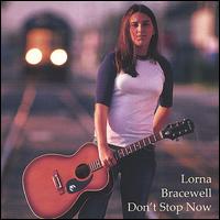 Lorna Bracewell - Don't Stop Now lyrics
