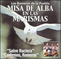 Los Romeros de la Puebla - Coleccin Grandes: Misa de Alba en las Marismas lyrics