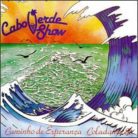 Cabo Verde Show - Caminho de Esperanza Coladance '80 lyrics