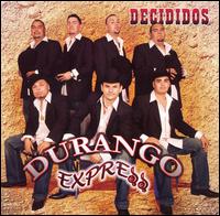 Durango Express - Decididos lyrics