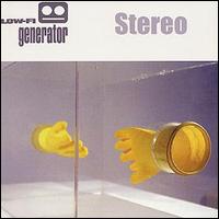 Low-Fi Generator - Stereo lyrics