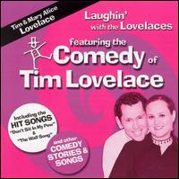 Tim Lovelace - Laughin' With the Lovelace [live] lyrics