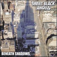 Sweet Black Angels - Beneath Shadows lyrics