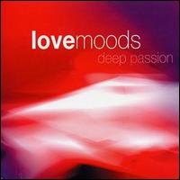 Love Moods - Love Moods: Deep Passion lyrics