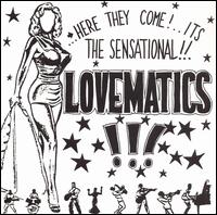 Lovematics - Here They Come! Its the Sensational!! Lovematics lyrics