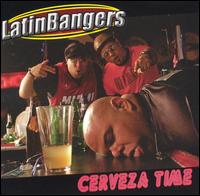 Latin Bangers - Cerveza Time lyrics