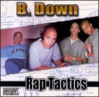 B. Down - Rap Tactics lyrics
