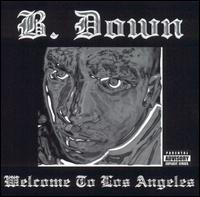 B. Down - Welcome to Los Angeles lyrics