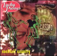 The Lucky Pierres - Cocktail Country lyrics