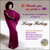 Lucy Fabery - El Hombre Que Yo Amo lyrics