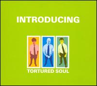 Tortured Soul - Introducing Tortured Soul lyrics