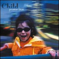 Prussian Blue [UK] - Child lyrics