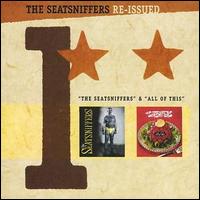 Seatsniffers - Reissued 1: Seatsniffers/All of This lyrics
