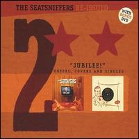 Seatsniffers - Reissued 2: Jubilee lyrics