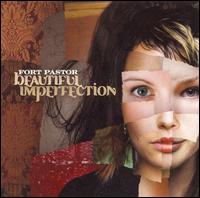 Fort Pastor - Beautiful Imperfection lyrics
