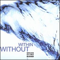 Brian Cline - Within Without lyrics