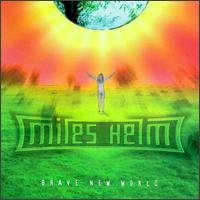 Miles Helm - Brave New World lyrics