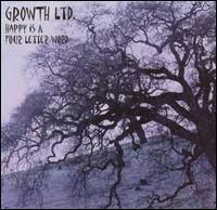 Growth Ltd. - Happy Is a Four Letter Word lyrics