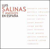 Luis Salinas - Luis Salinas y Amigos en Espana lyrics