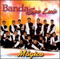 Banda San Luis - Magico lyrics