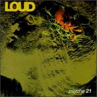 Loud - Psyche 21 lyrics