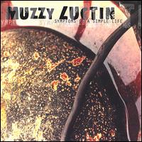 Muzzy Luctin - Symptoms of a Simple Life lyrics