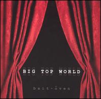 Bait Oven - Big Top World lyrics