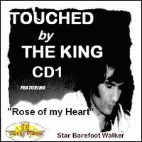 Star Barefoot Walker - Touched by the King, Vol. 1 lyrics