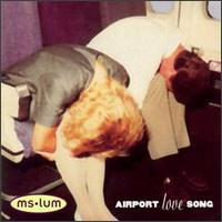 Ms. Lum - Airport Love Song lyrics