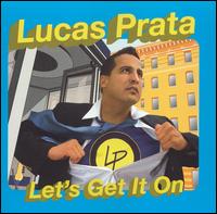 Prata Lucas - Let's Get It On lyrics