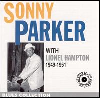 Sonny Parker - 1949-1951 Sonny Parker With Lionel Hampton lyrics