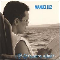 Manuel Luz - If Life Were a Book lyrics