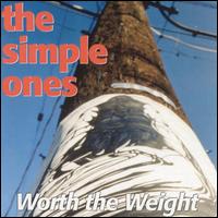 The Simple Ones - Worth the Weight lyrics