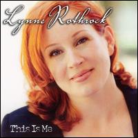 Lynne Rothrock - This Is Me lyrics