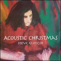 Steve Glotzer - Acoustic Christmas lyrics
