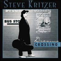 Steve Kritzer - Dreams Crossing lyrics