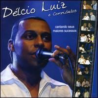 Delcio Luiz - O Samba Que Eu Fiz Para Voce: Delcio Lui lyrics