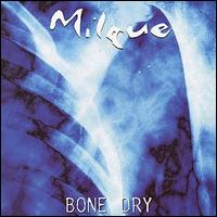 Milque - Bone Dry lyrics