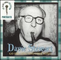 Davie Stewart - Go On, Sing Another Song: The Alan Lomax Portait Series lyrics