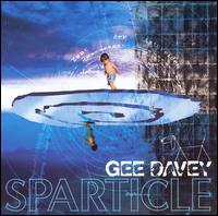 Gee Davey - Sparticle lyrics