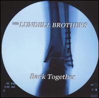 The Lundell Brothers - Back Together lyrics