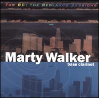 Marty Walker - For BC: The Redlands Sessions lyrics
