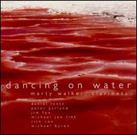 Marty Walker - Dancing on Water lyrics