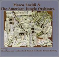 Marco Eneidi - Marco Eneidi & the Jungle Orchestra lyrics