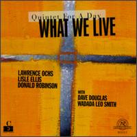 What We Live - Quintet for a Day lyrics