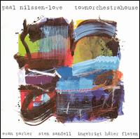 Paal Nilssen-Love - Townorchestrahouse [live] lyrics